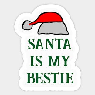 Santa is My Bestie Sticker